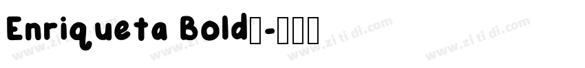 Enriqueta Bold◆字体转换